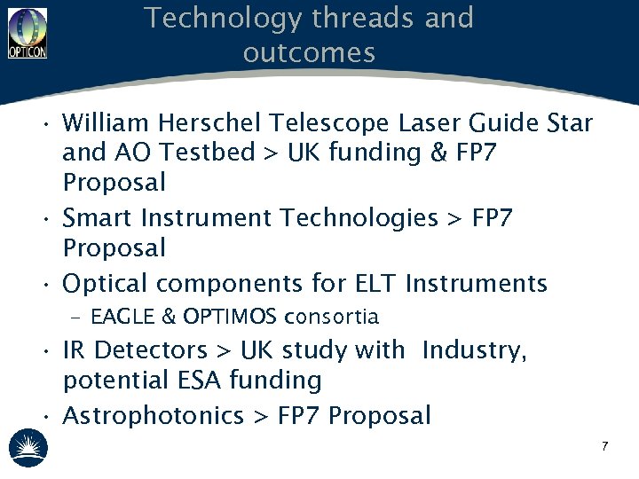 Technology threads and outcomes • William Herschel Telescope Laser Guide Star and AO Testbed