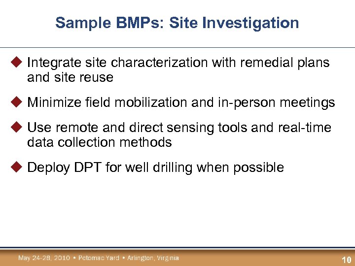 Sample BMPs: Site Investigation u Integrate site characterization with remedial plans and site reuse