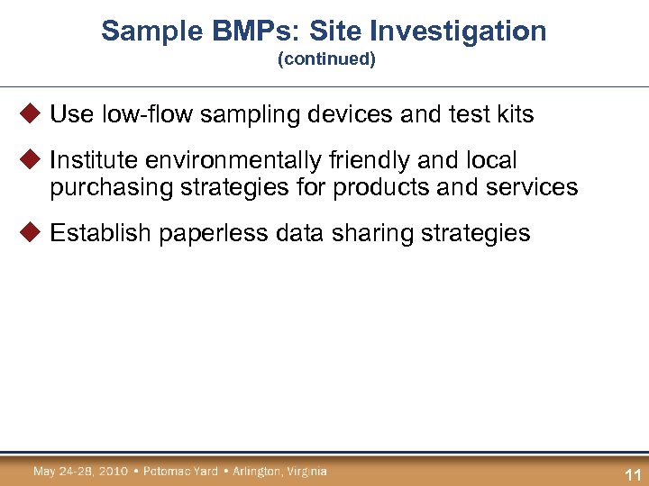 Sample BMPs: Site Investigation (continued) u Use low-flow sampling devices and test kits u