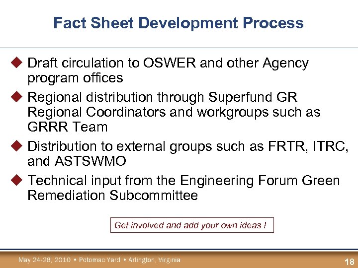 Fact Sheet Development Process u Draft circulation to OSWER and other Agency program offices
