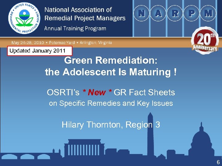 Updated January 2011 Green Remediation: the Adolescent Is Maturing ! OSRTI’s * New *
