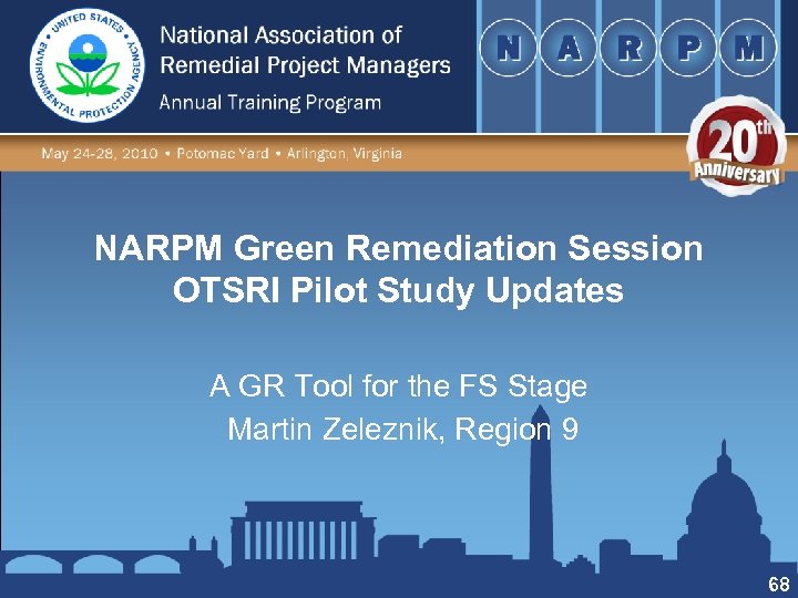 NARPM Green Remediation Session OTSRI Pilot Study Updates A GR Tool for the FS