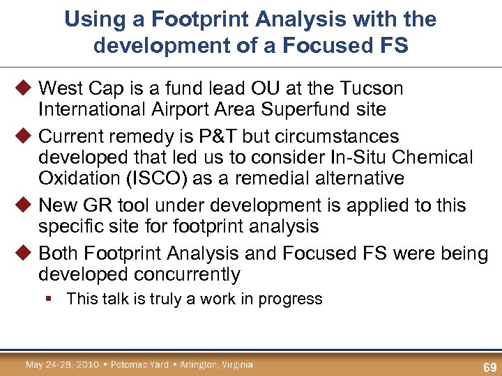Using a Footprint Analysis with the development of a Focused FS u West Cap