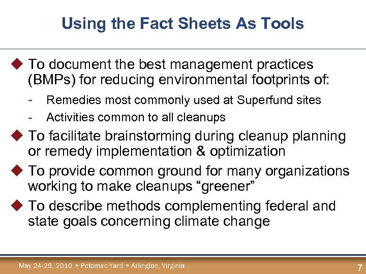 Using the Fact Sheets As Tools u To document the best management practices (BMPs)