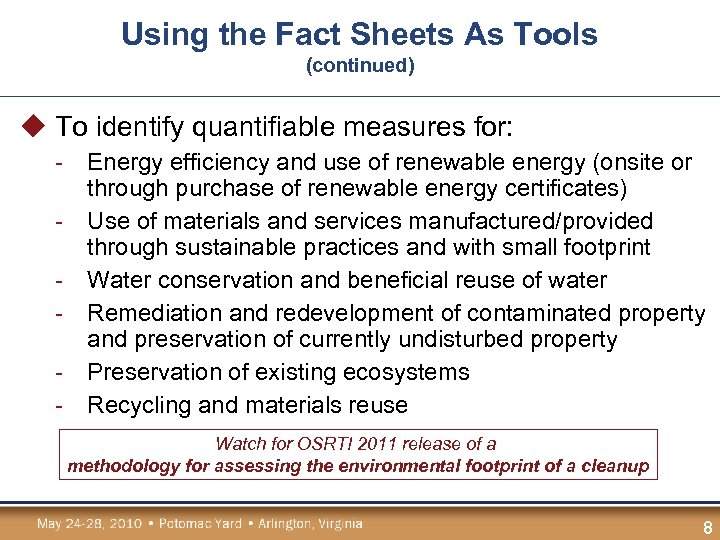 Using the Fact Sheets As Tools (continued) u To identify quantifiable measures for: -