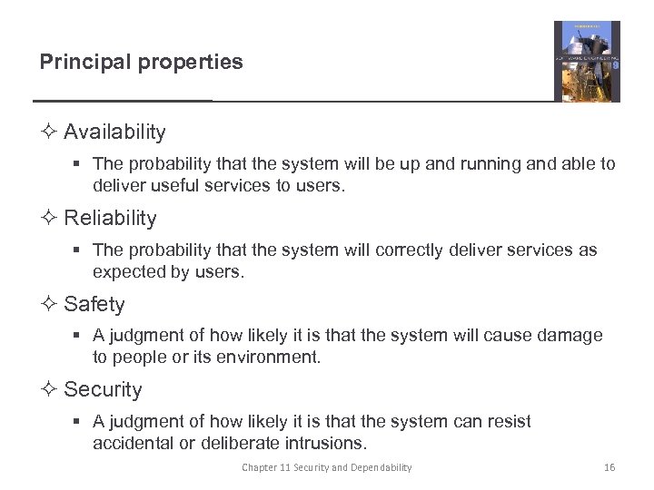 Principal properties ² Availability § The probability that the system will be up and