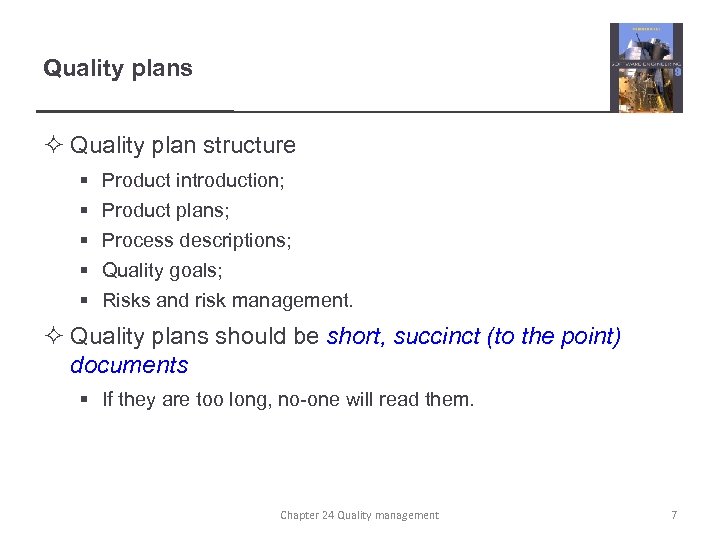 Quality plans ² Quality plan structure § § § Product introduction; Product plans; Process