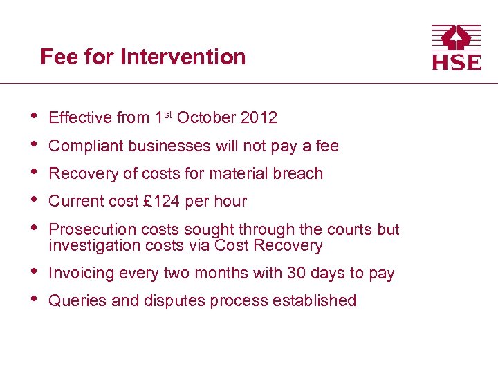 Fee for Intervention • • • Effective from 1 st October 2012 • •