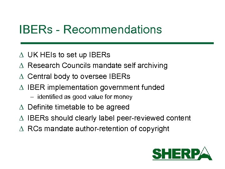 IBERs - Recommendations D D UK HEIs to set up IBERs Research Councils mandate