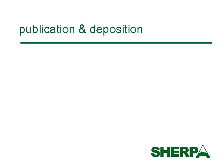publication & deposition 