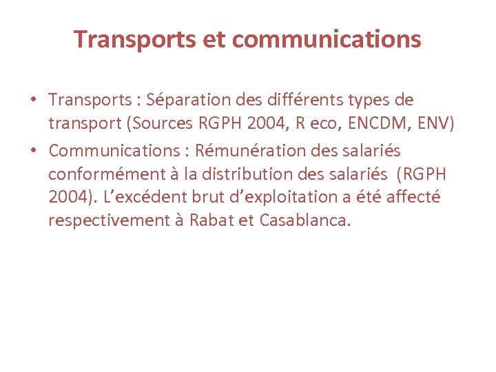 Transports et communications • Transports : Séparation des différents types de transport (Sources RGPH