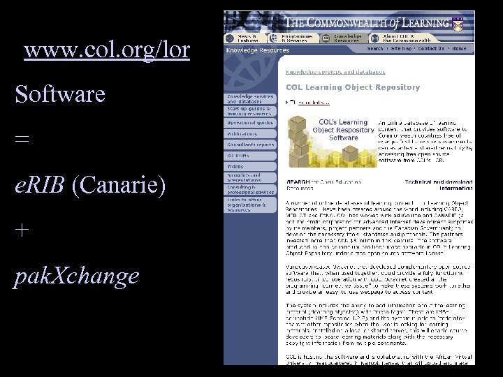www. col. org/lor Software = e. RIB (Canarie) + pak. Xchange 