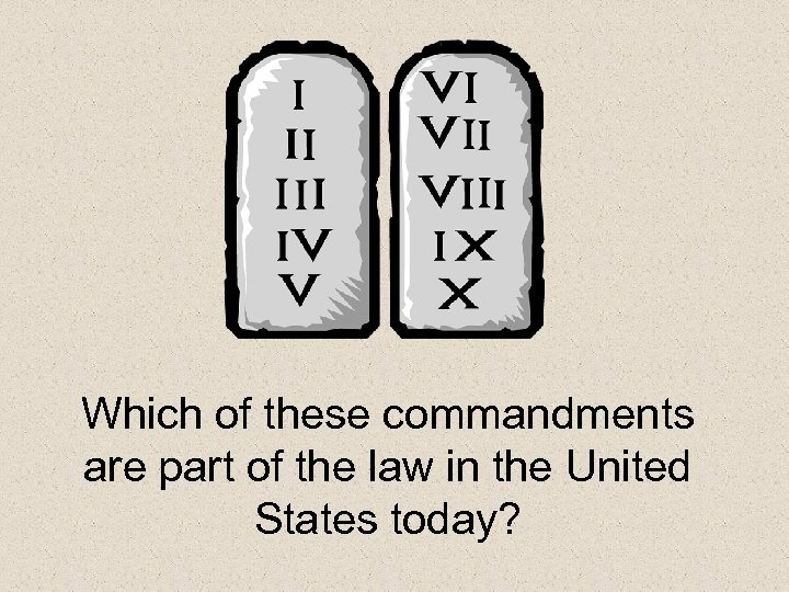 Which of these commandments are part of the law in the United States today?