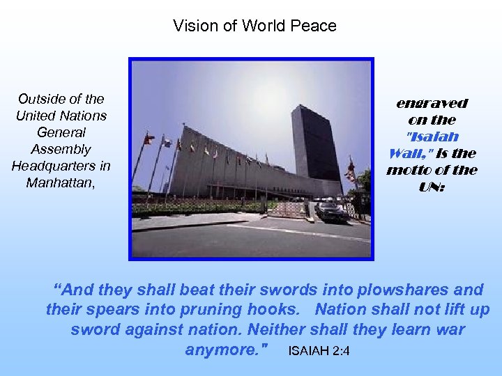 Vision of World Peace Outside of the United Nations General Assembly Headquarters in Manhattan,