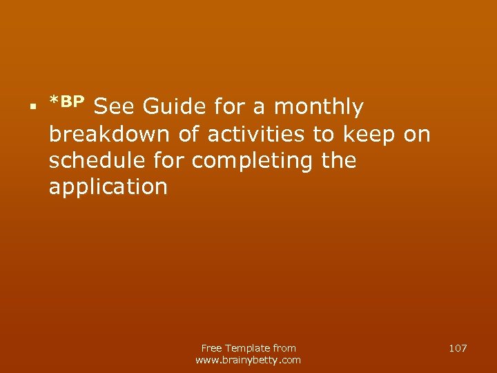 n *BP See Guide for a monthly breakdown of activities to keep on schedule