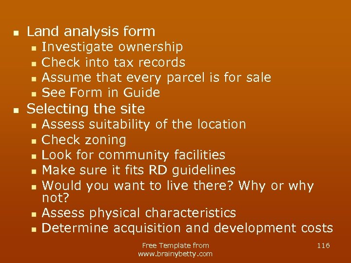 n Land analysis form n n n Investigate ownership Check into tax records Assume