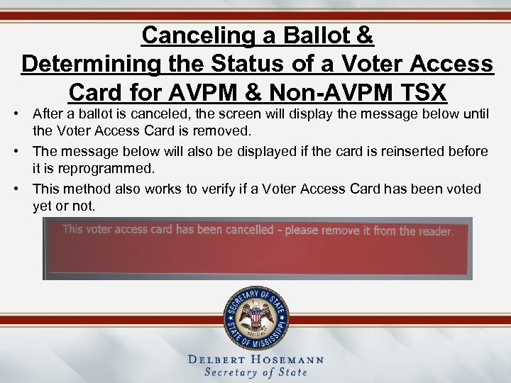 Canceling a Ballot & Determining the Status of a Voter Access Card for AVPM