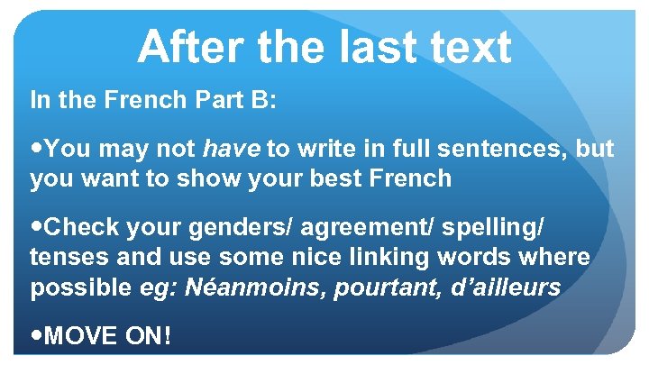 After the last text In the French Part B: You may not have to