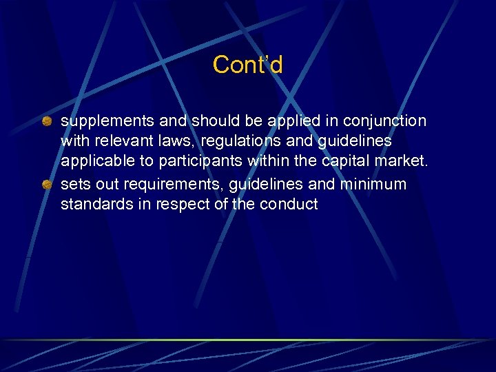 Cont’d supplements and should be applied in conjunction with relevant laws, regulations and guidelines