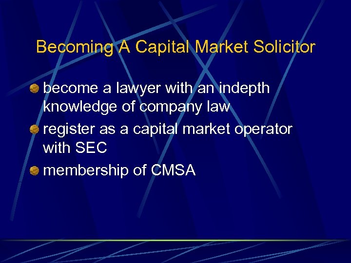 Becoming A Capital Market Solicitor become a lawyer with an indepth knowledge of company