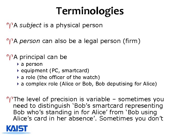 Terminologies ^A subject is a physical person ^A person can also be a legal