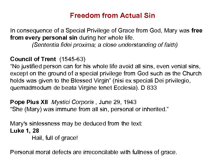 Freedom from Actual Sin In consequence of a Special Privilege of Grace from God,