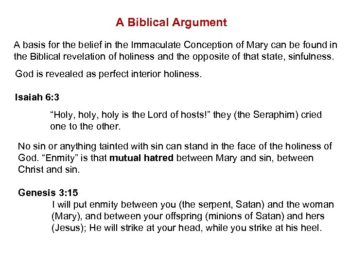 A Biblical Argument A basis for the belief in the Immaculate Conception of Mary