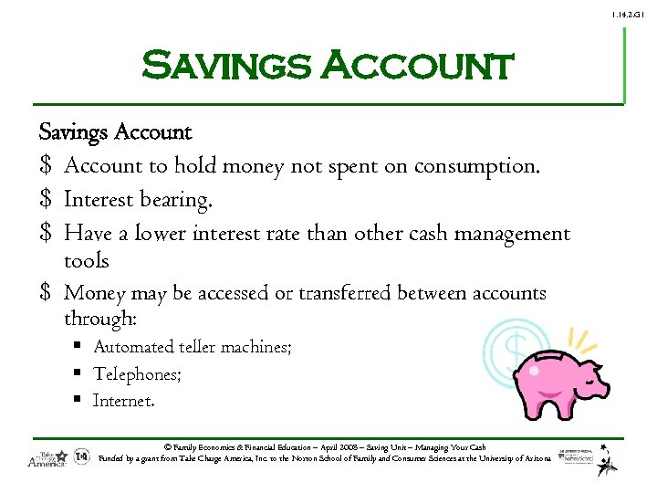 1. 14. 2. G 1 Savings Account $ Account to hold money not spent