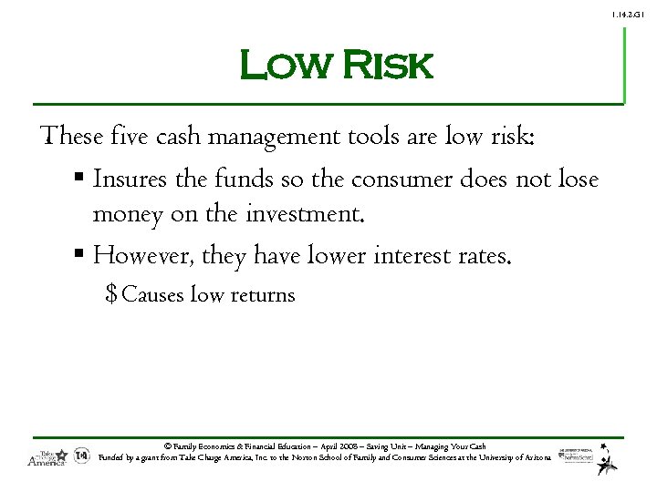 1. 14. 2. G 1 Low Risk These five cash management tools are low