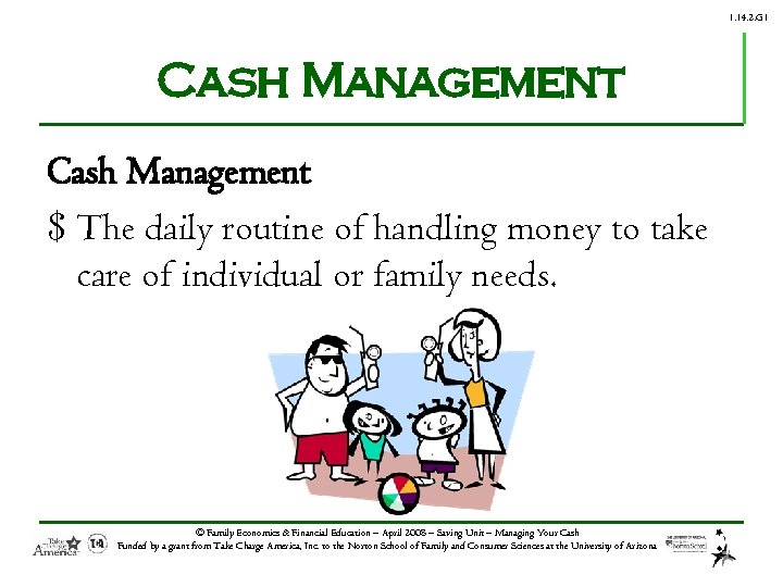 1. 14. 2. G 1 Cash Management $ The daily routine of handling money