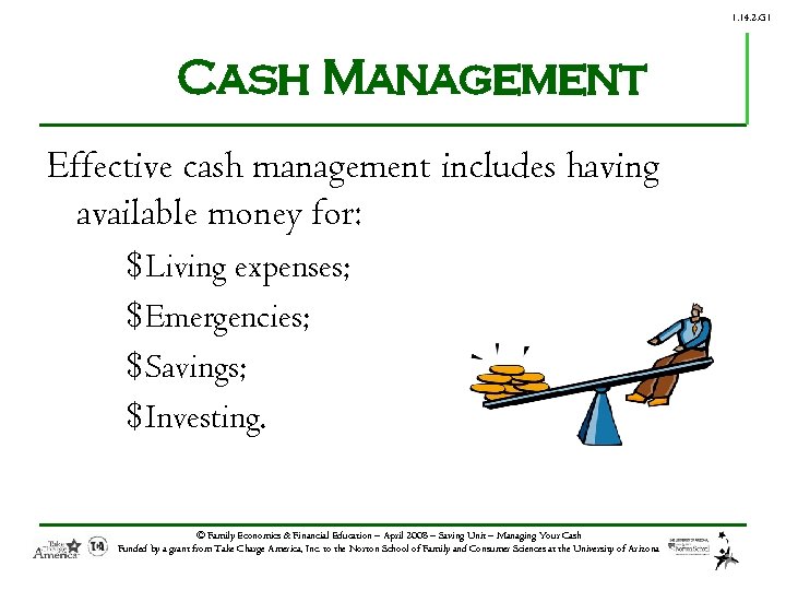 1. 14. 2. G 1 Cash Management Effective cash management includes having available money