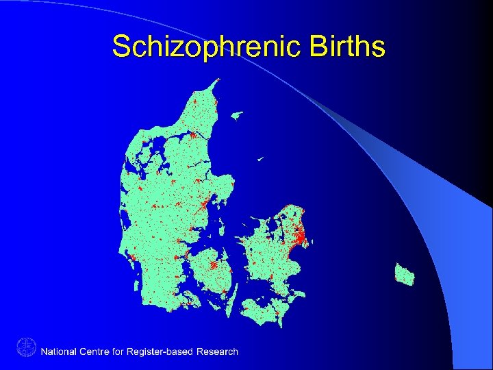 Schizophrenic Births 