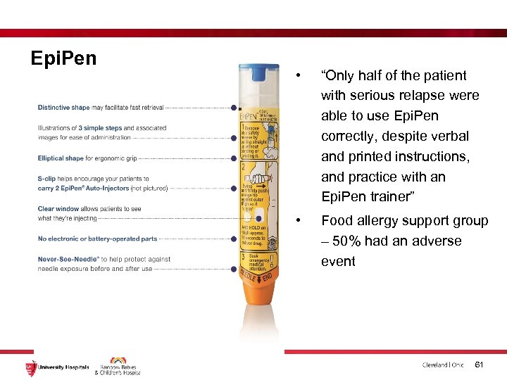 Epi. Pen • “Only half of the patient with serious relapse were able to