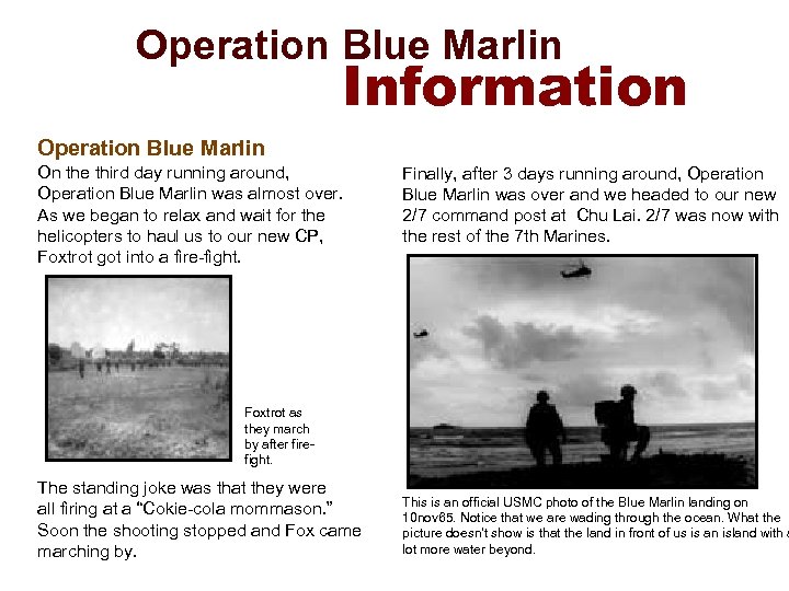  Operation Blue Marlin Information Operation Blue Marlin On the third day running around,