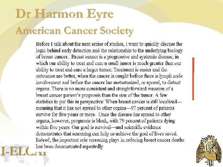 Dr Harmon Eyre American Cancer Society 