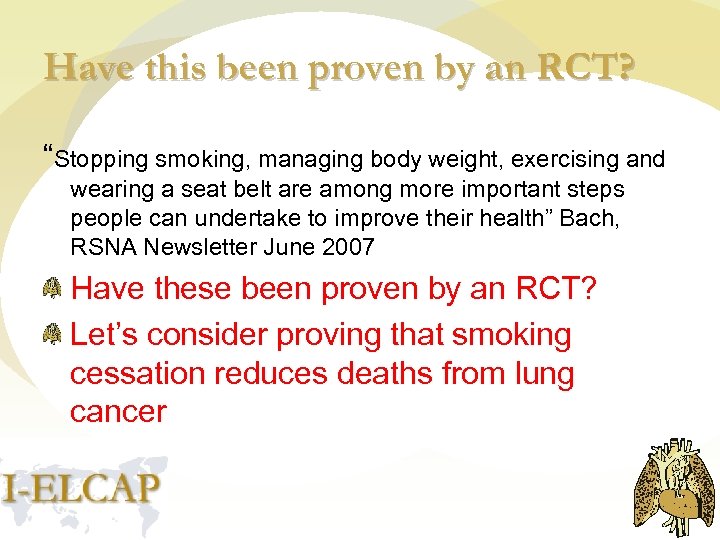 Have this been proven by an RCT? “Stopping smoking, managing body weight, exercising and