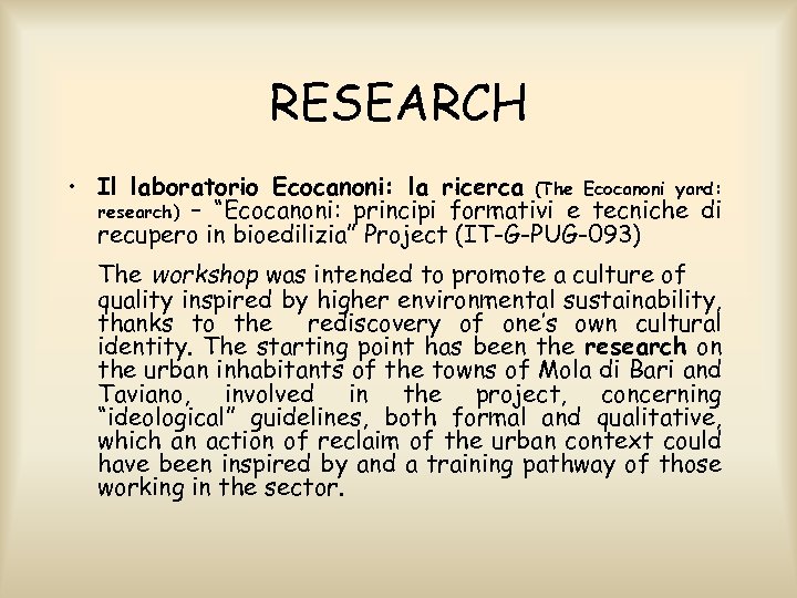 RESEARCH • Il laboratorio Ecocanoni: la ricerca (The Ecocanoni yard: research) – “Ecocanoni: principi