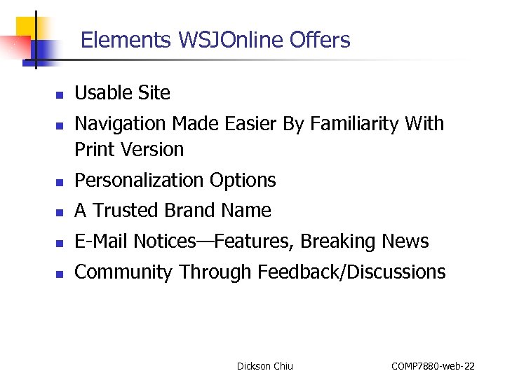 Elements WSJOnline Offers n n Usable Site Navigation Made Easier By Familiarity With Print