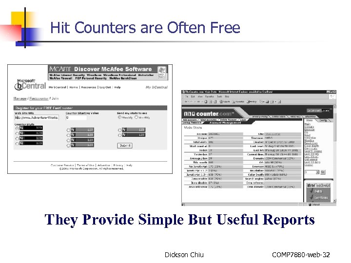 Hit Counters are Often Free They Provide Simple But Useful Reports Dickson Chiu COMP