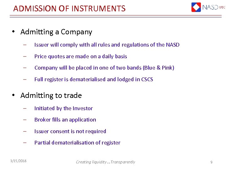 ADMISSION OF INSTRUMENTS • Admitting a Company ‒ Issuer will comply with all rules