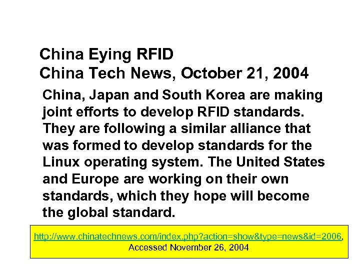 China Eying RFID China Tech News, October 21, 2004 China, Japan and South Korea