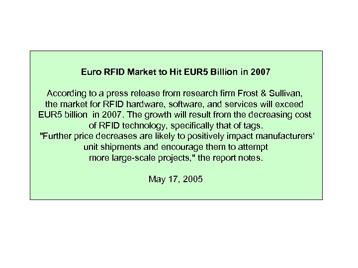 Euro RFID Market to Hit EUR 5 Billion in 2007 According to a press