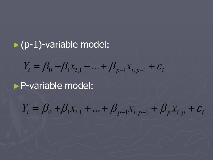 ► (p-1)-variable ► P-variable model: 