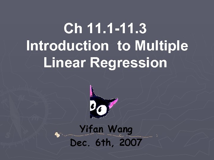 Ch 11. 1 -11. 3 Introduction to Multiple Linear Regression Yifan Wang Dec. 6