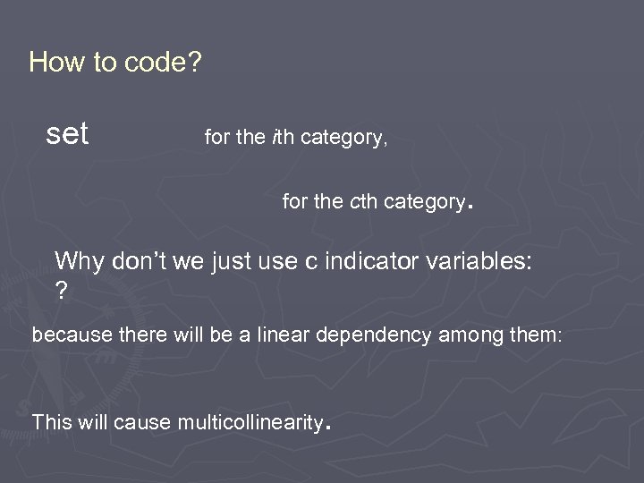 How to code? set for the ith category, for the cth category. Why don’t