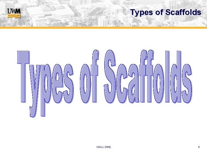 Types of Scaffolds USA (v. 2008) 8 