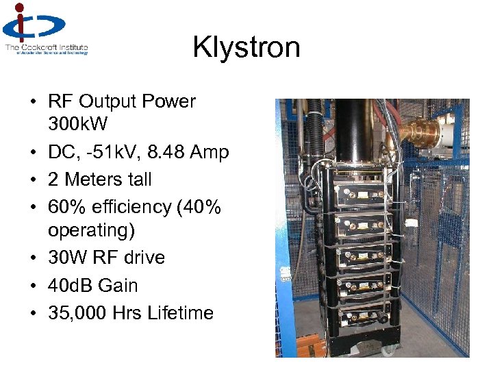 Klystron • RF Output Power 300 k. W • DC, -51 k. V, 8.