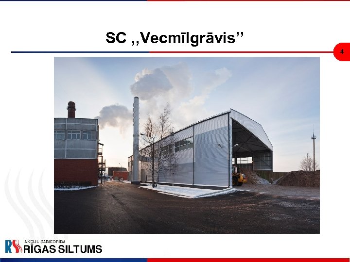 SC , , Vecmīlgrāvis’’ 4 