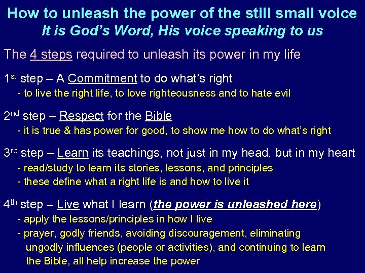 How to unleash the power of the still small voice It is God’s Word,