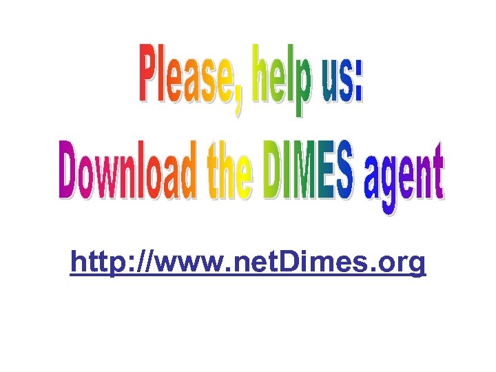 http: //www. net. Dimes. org 